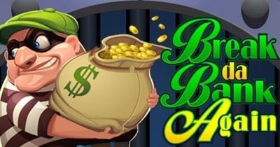 Nikmati Keuntungan dengan Break da Bank Again Microgaming